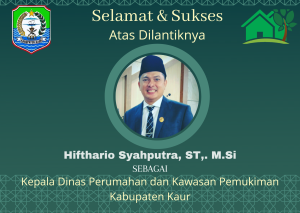 Hifthario Syahputra Dilantik Sebagai Kepala Dinas Perumahan dan Kawasan Permukiman Kabupaten Kaur